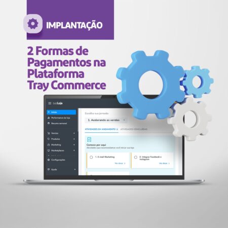 Configuração – 2 Formas De Pagamentos Na Plataforma Tray